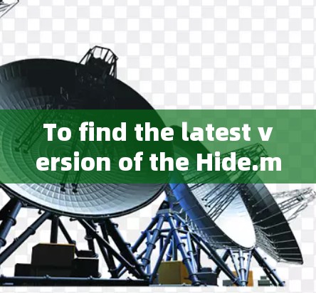 To find the latest version of the Hide.me VPN app,follow these organized steps: To find the latest version of the Hide.me VPN app,follow these organized steps: